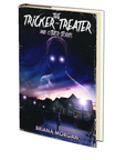 The Tricker-Treater and Other Stories by Briana Morgan