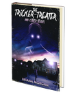 The Tricker-Treater and Other Stories by Briana Morgan