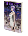 The Violation of Major Ellis by Max Gunssler