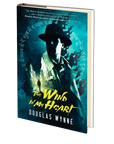 The Wind In My Heart by Douglas Wynne