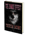 The Zombie Effect by Theresa Jacobs