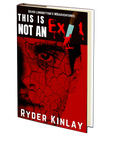 This is Not an Exit by Ryder Kinlay