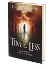 Tim E. Less by Lucas Milliron