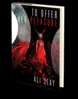 To Offer Her Pleasure by Ali Seay