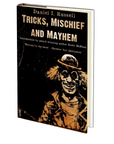 Tricks, Mischief and Mayhem by Daniel I. Russell
