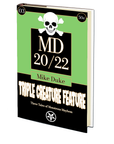 Triple Creature Feature (MD 20/22 3) by Mike Duke