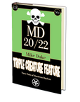 Triple Creature Feature (MD 20/22 3) by Mike Duke