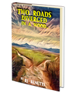 Two Roads Diverged in a Wood... by RJ Benetti