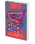 Unfit by R.J. Benetti