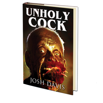 Unholy Cock by Josh Davis