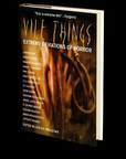 Vile Things: Extreme Deviations of Horror Edited by Cheryl Mullenax
