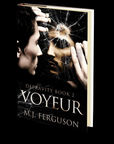 Voyeur: Depravity Book 2 by M.J. Ferguson