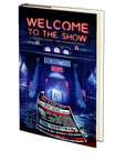 Welcome to the Show: 17 Horror Stories – One Legendary Venue Edited by Doug Murano and Matt Hayward