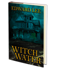 Witch Water by Edward Lee