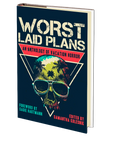 Worst Laid Plans Edited by Samantha Kolesnik