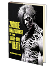 Zombie Bratwurst in the Daddy Hole of Death by Kelvin V.A Allison