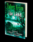 Tales from The Lake Vol.2 Edited by Joe Mynhardt, Emma Audsley, and RJ Cavender