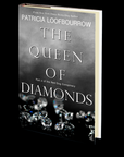 The Queen of Diamonds: Part 2 of the Red Dog Conspiracy by Patricia Loofbourrow