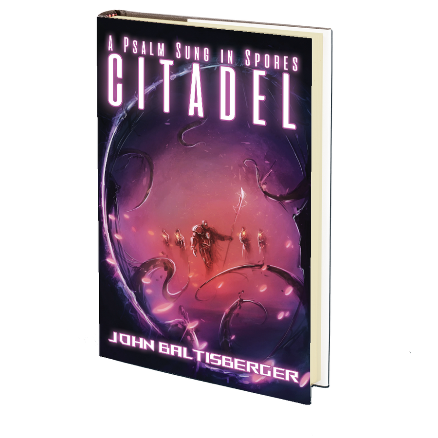 A Psalm Sung in Spores: Citadel by John Baltisberger