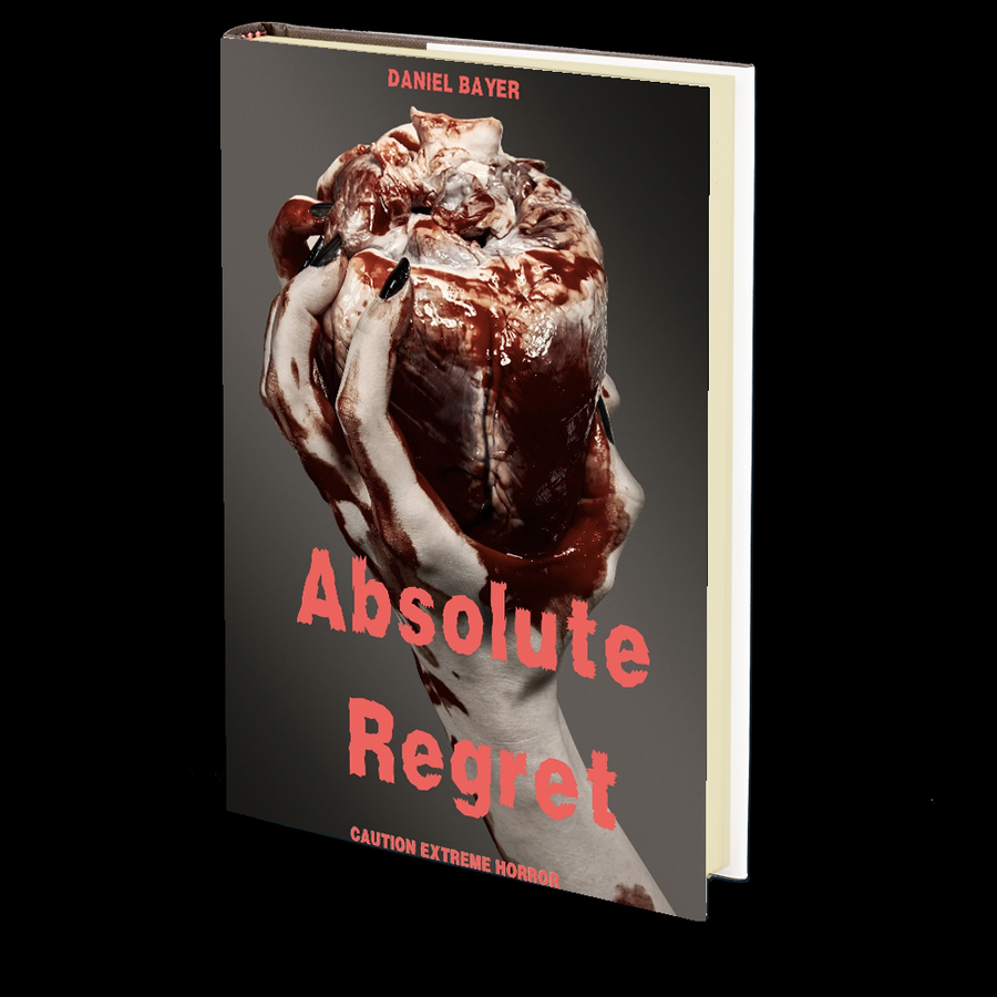 Absolute Regret by Daniel Bayer