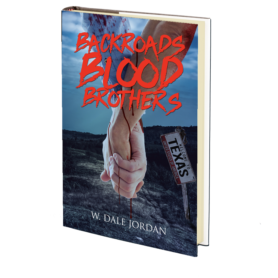 Backroads Blood Brothers by W. Dale Jordan