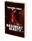 Basement Beauty by Carmilla Voiez