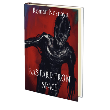 Bastard from Space by Roman Neznayu