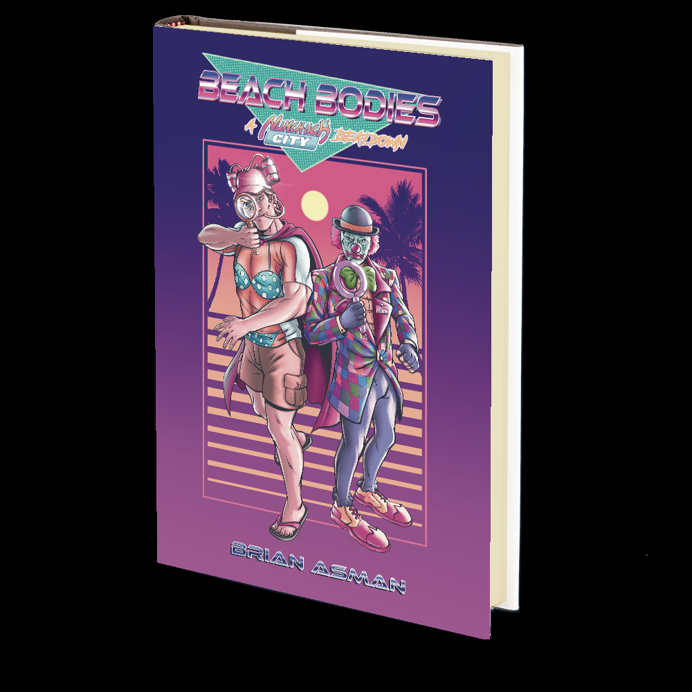 Beach Bodies: A Nunchuck City Beatdown by Brian Asman