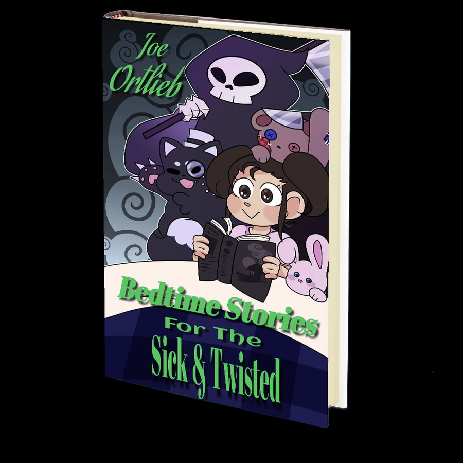 Bedtime Stories for the Sick and Twisted by Joe Ortlieb