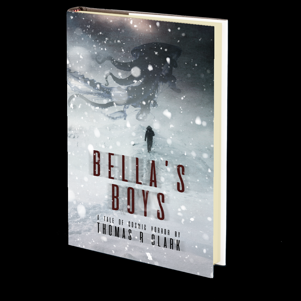 Bella's Boys by Thomas R Clark