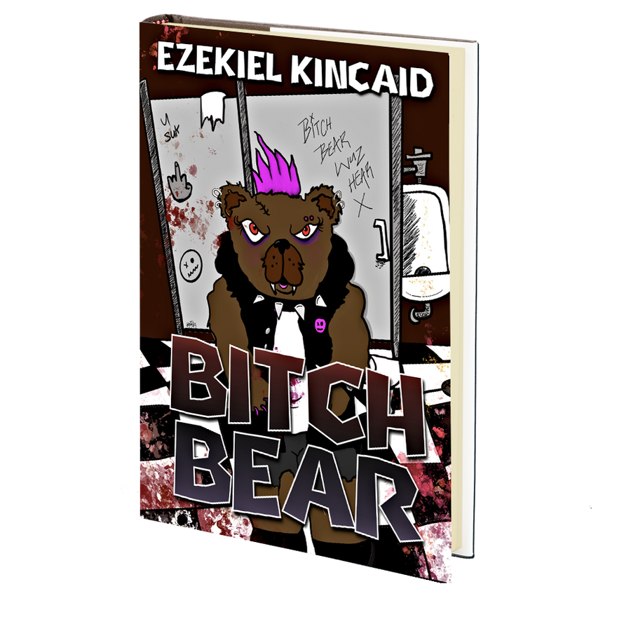 Bitch Bear (Southern Discomfort Season 2 Book 1) by Ezekiel Kincaid