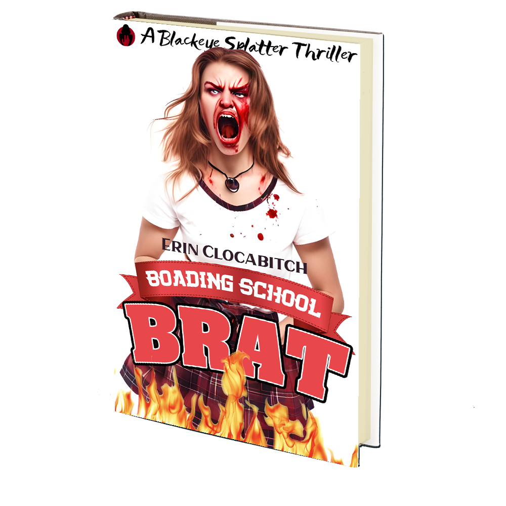 Boarding School Brat (Blackeye #4) by Erin Clocabitch - APRIL 30th ...