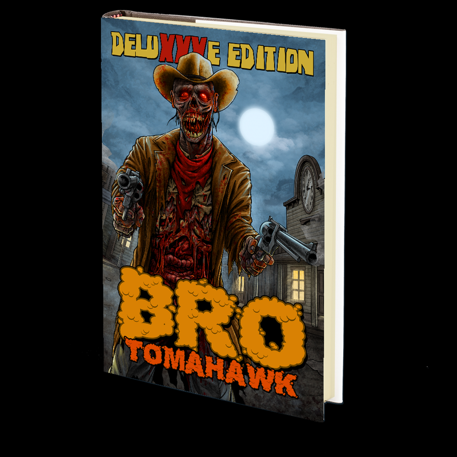Bro Tomahawk DeluXXXe Print Edition: Digital Edition by The Lords of the Extreme Underground