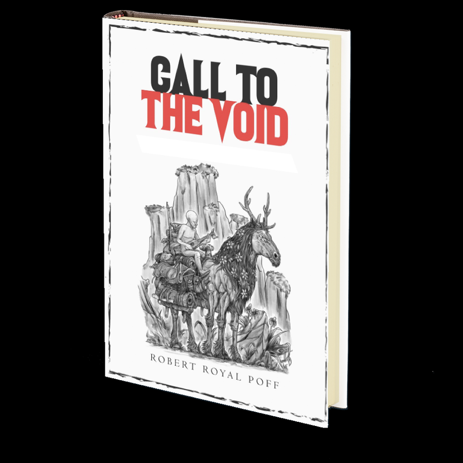 Call to the Void by Robert Royal Poff