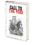 Call to the Void by Robert Royal Poff
