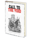 Call to the Void by Robert Royal Poff