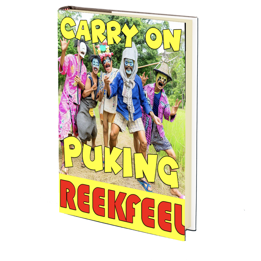 Carry on Puking by REEKFEEL
