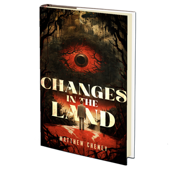 Changes in the Land by Matthew Cheney