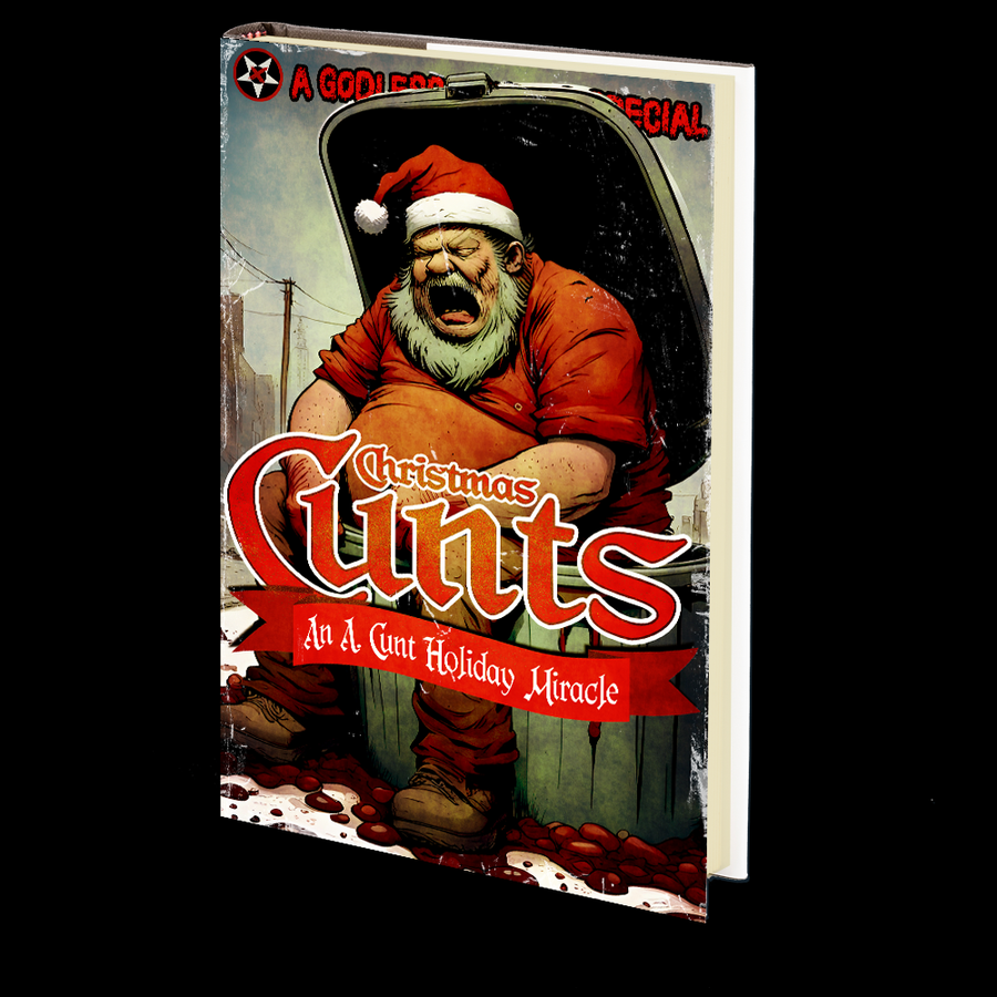 Christmas Cunts by A. Cunt