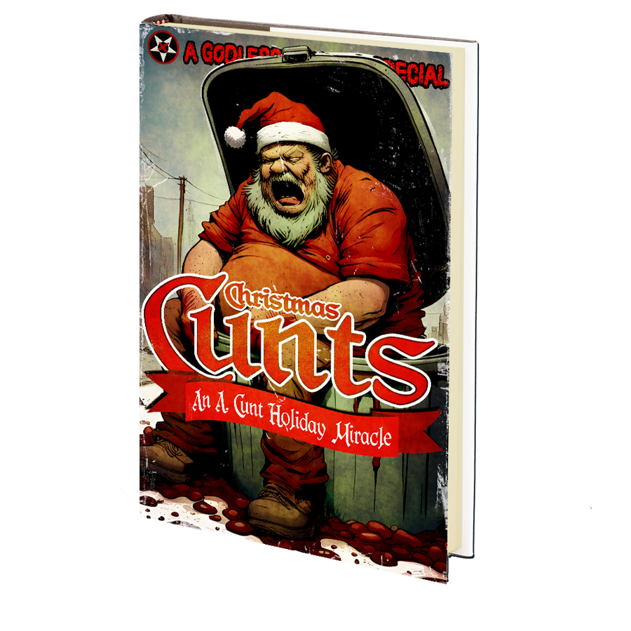 Christmas Cunts by A. Cunt