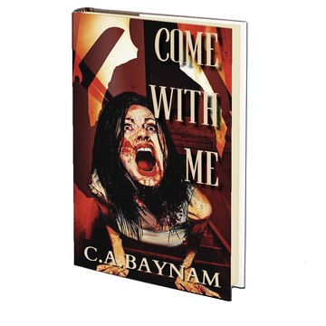 Come With Me by C A Baynam