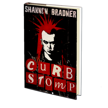 Curb Stomp by Shannon Bradner - DECEMBER 27th