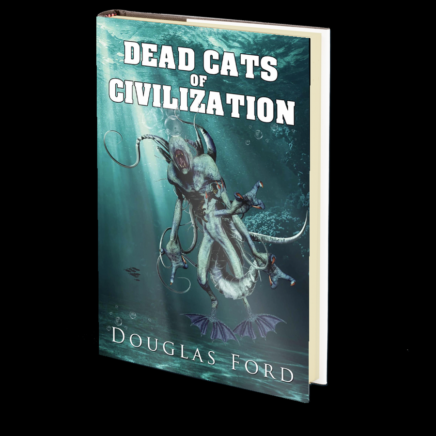 Dead Cats of Civilization by Douglas Ford