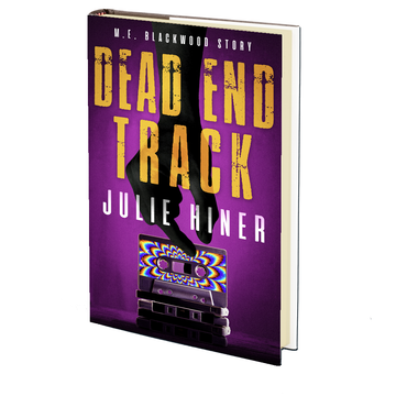 Dead End Track: M. E. Blackwood Story (Detective Mahoney Series) by Julie Hiner
