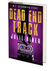Dead End Track: M. E. Blackwood Story (Detective Mahoney Series) by Julie Hiner