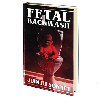 Fetal Backwash by Judith Sonnet