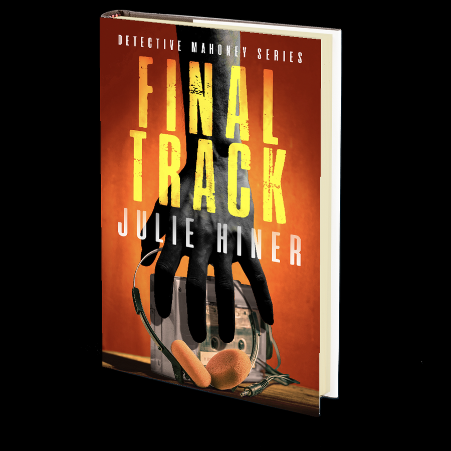 Final Track (Detective Mahoney Series Book 1) by Julie Hiner