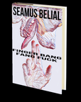 Finger Bang Fang Fuck by Seamus Belial