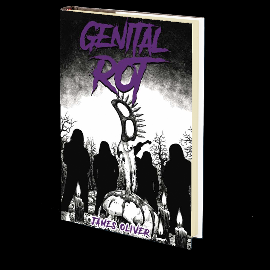 Genital Rot by James Oliver - MARCH 19th