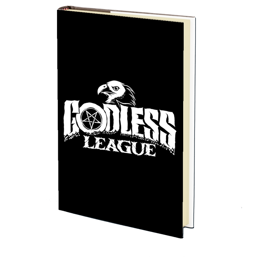 Godless League:Ultimate Platinum Infinity Collection by John Baltisberger, Lucy Leitner and Drew Stepek - MARCH 31st